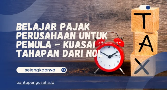 belajar pajak perusahaan untuk pemula