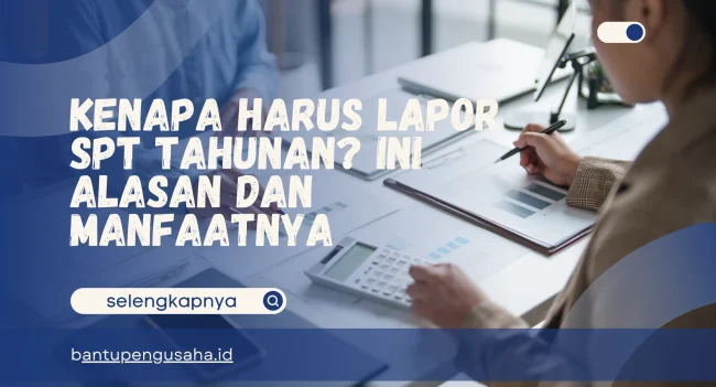 kenapa harus lapor spt