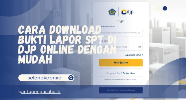 cara download bukti lapor spt di djp online