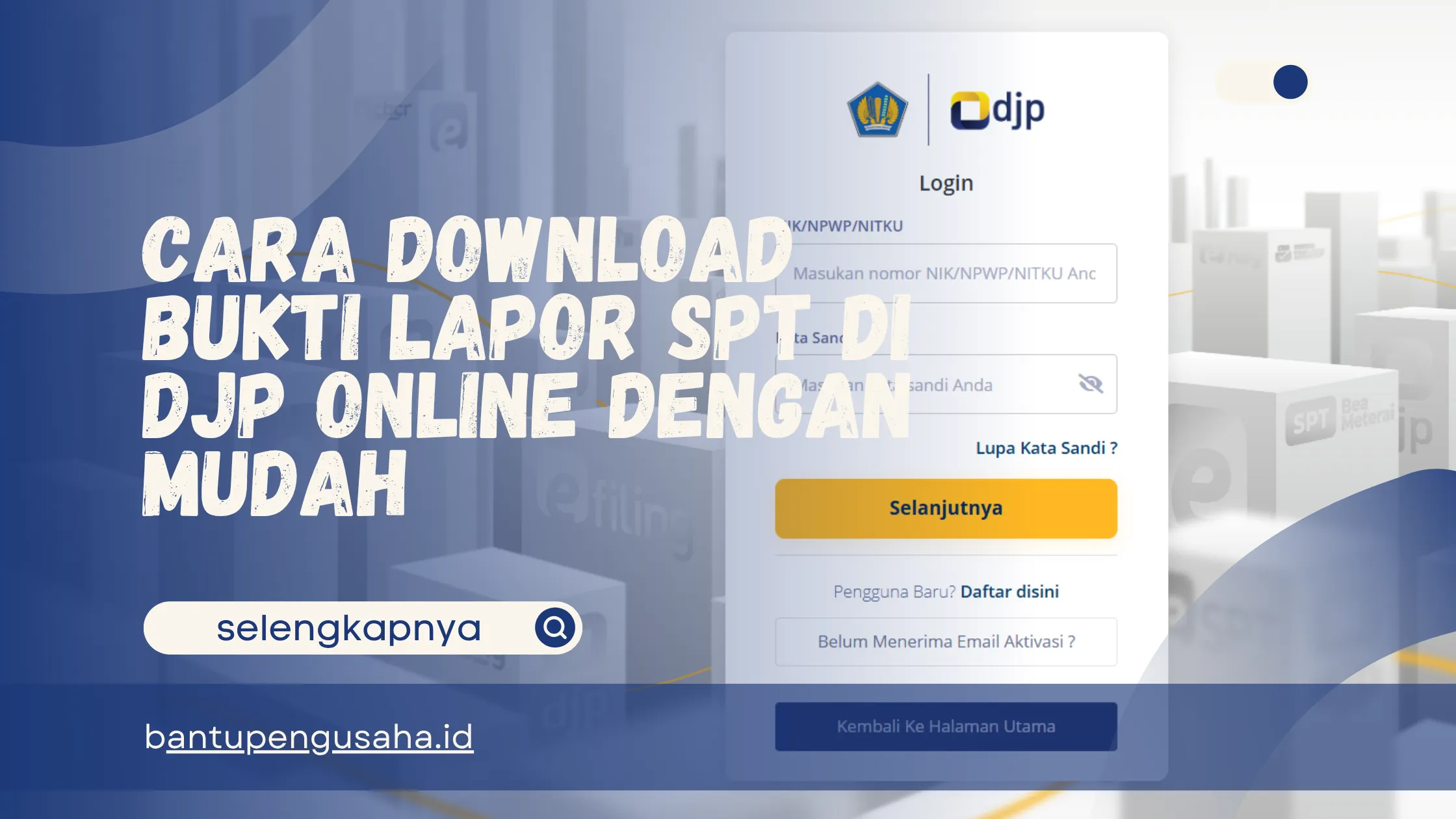 cara download bukti lapor spt di djp online