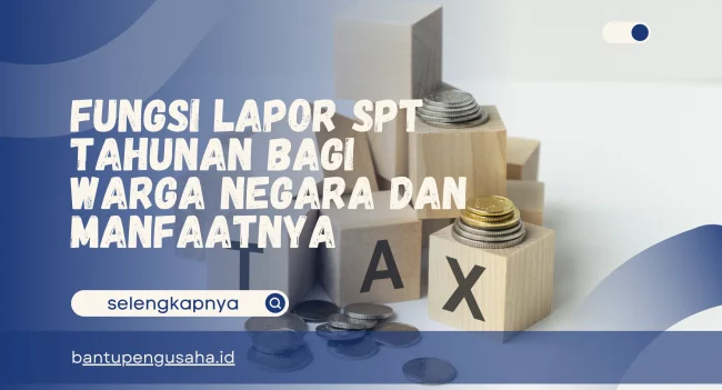 fungsi lapor spt tahunan