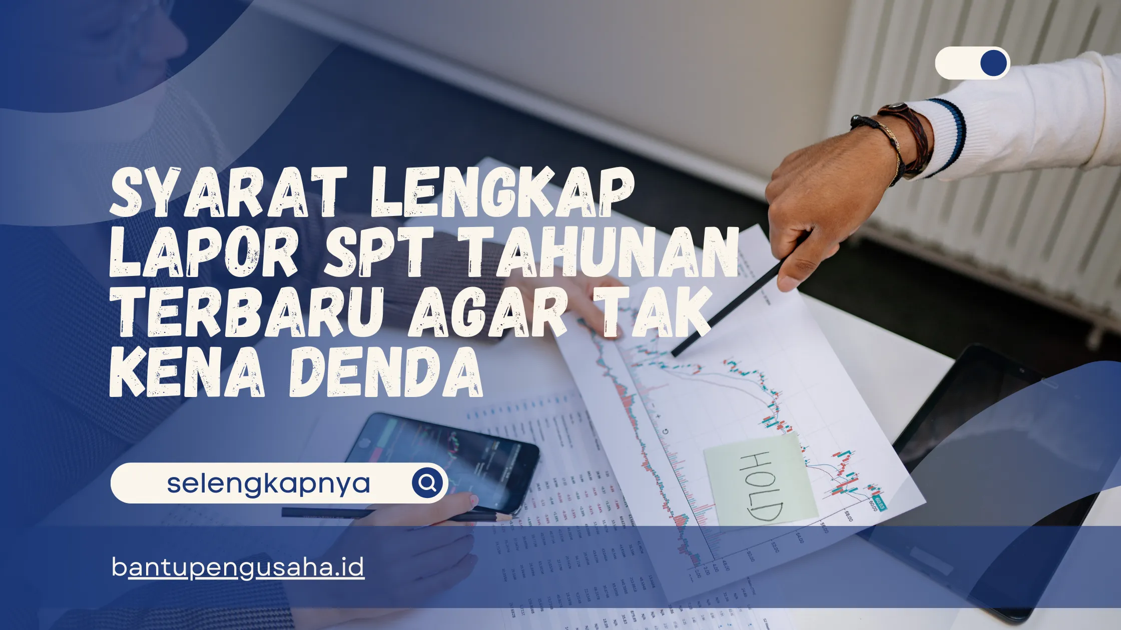 syarat lapor spt tahunan