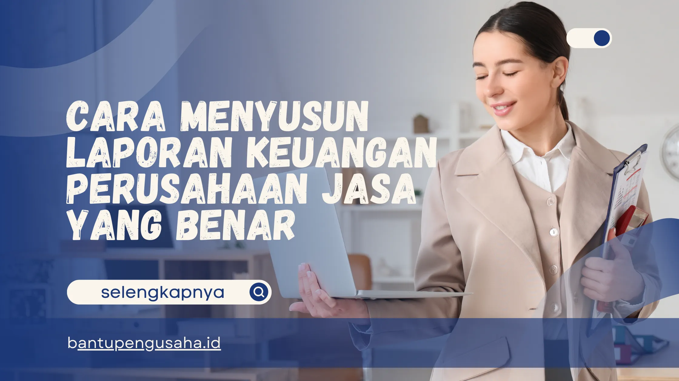 cara menyusun laporan keuangan perusahaan jasa