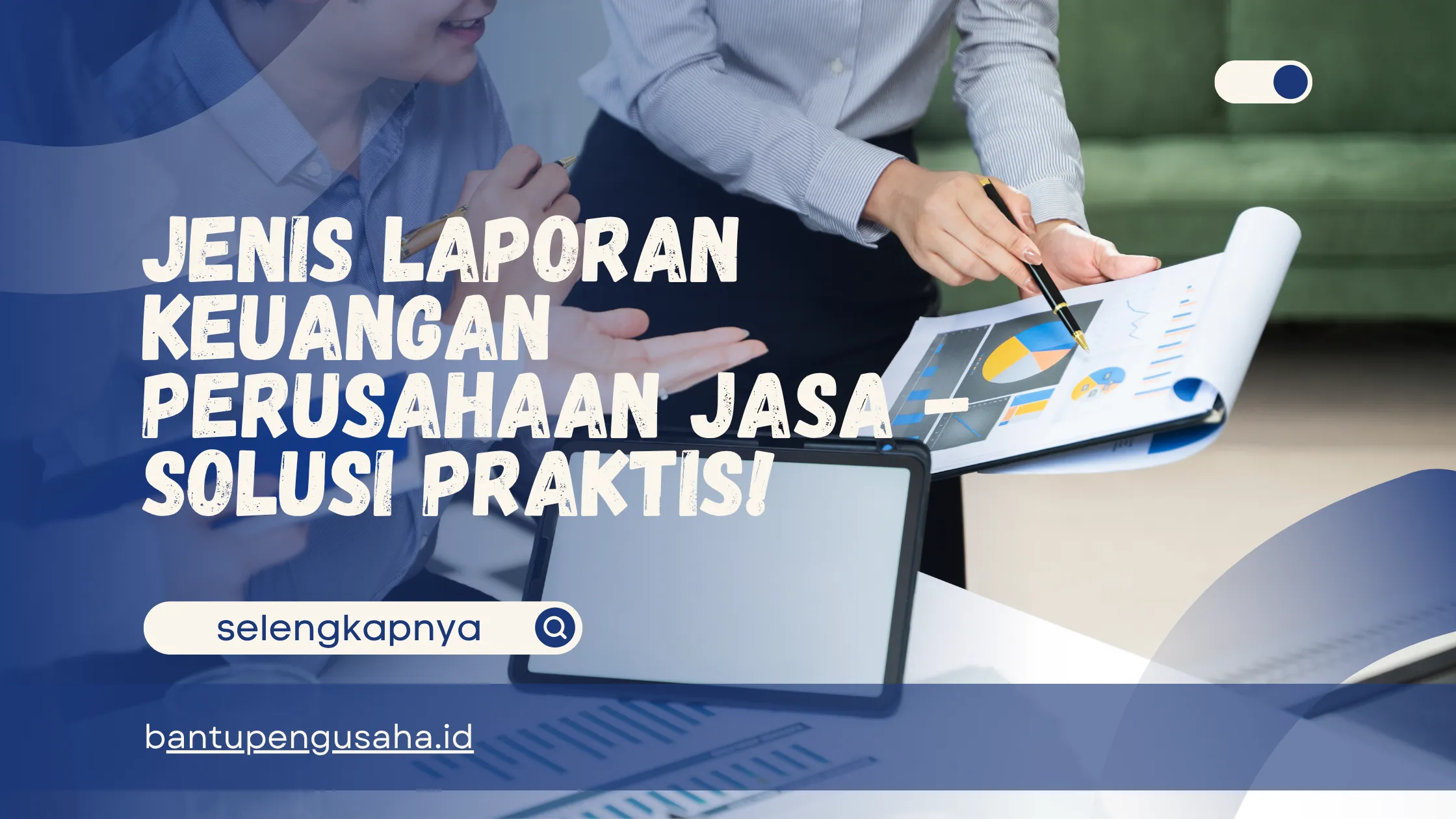 jenis laporan keuangan perusahaan jasa