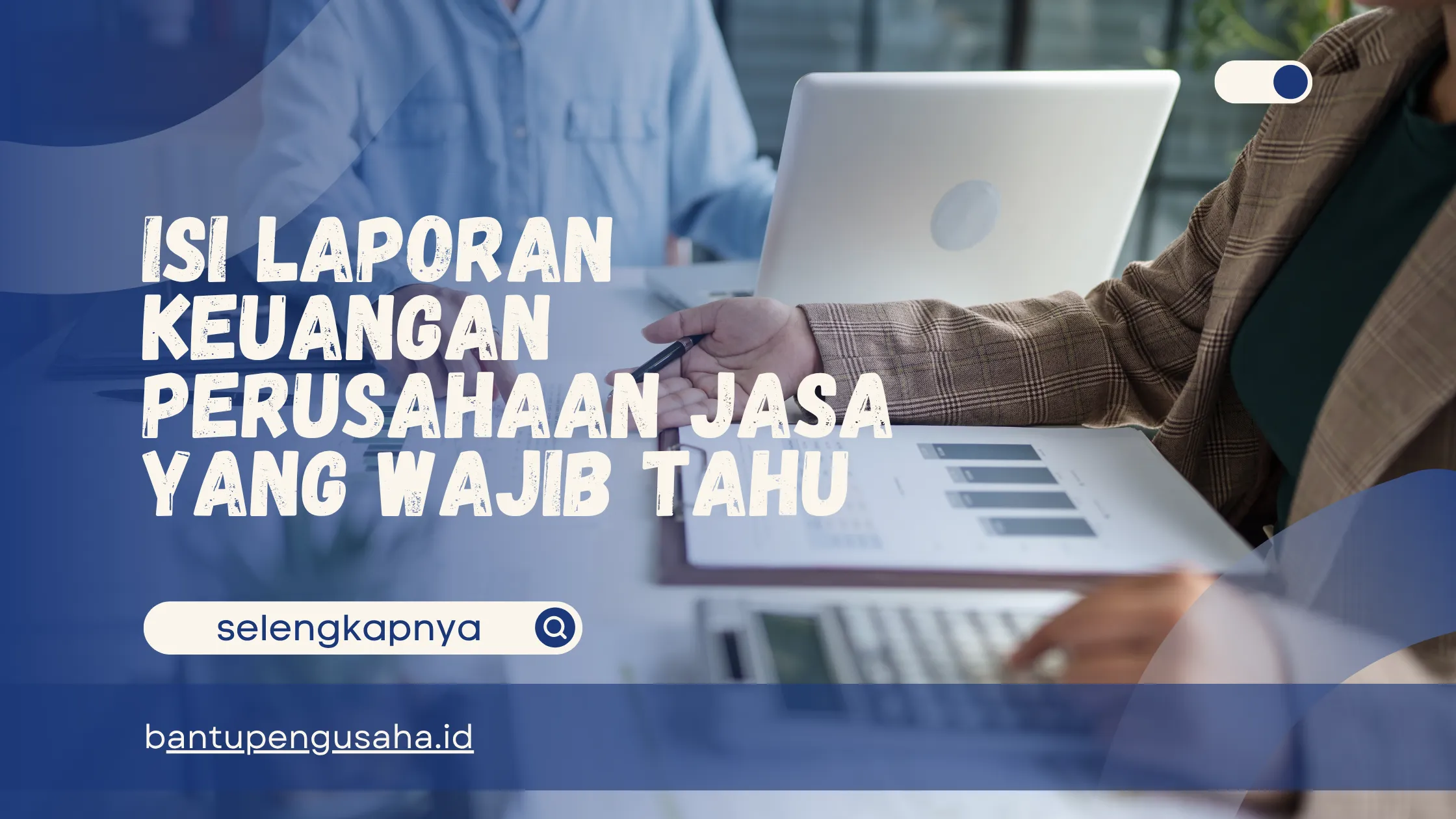 isi laporan keuangan perusahaan jasa