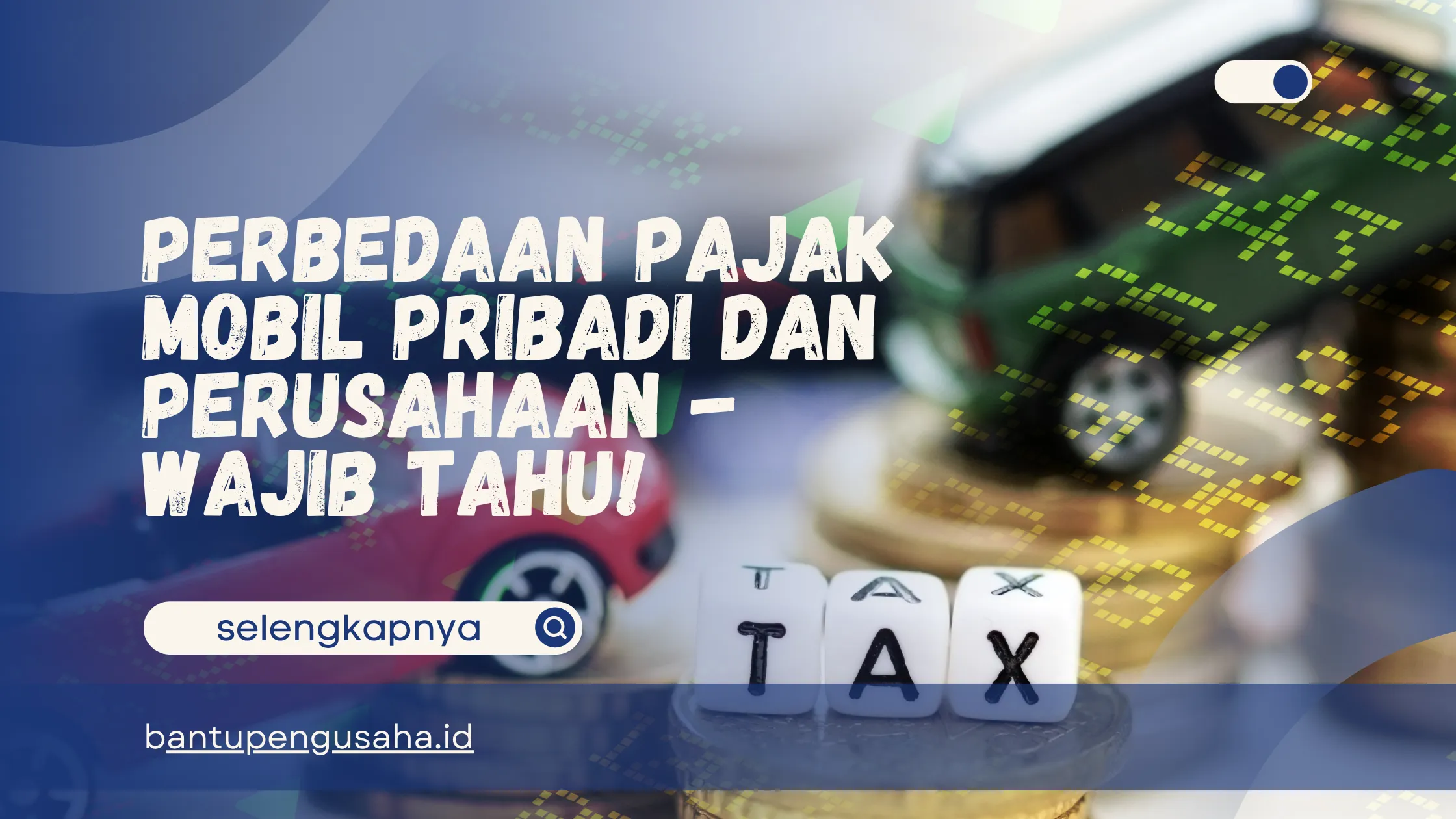 perbedaan pajak mobil pribadi dan perusahaan