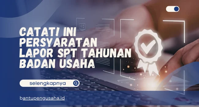 persyaratan lapor spt tahunan