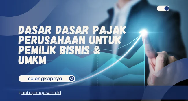 dasar dasar pajak perusahaan