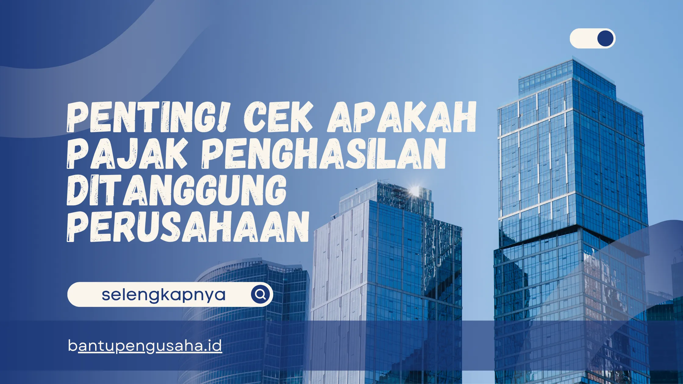 apakah pajak penghasilan ditanggung perusahaan