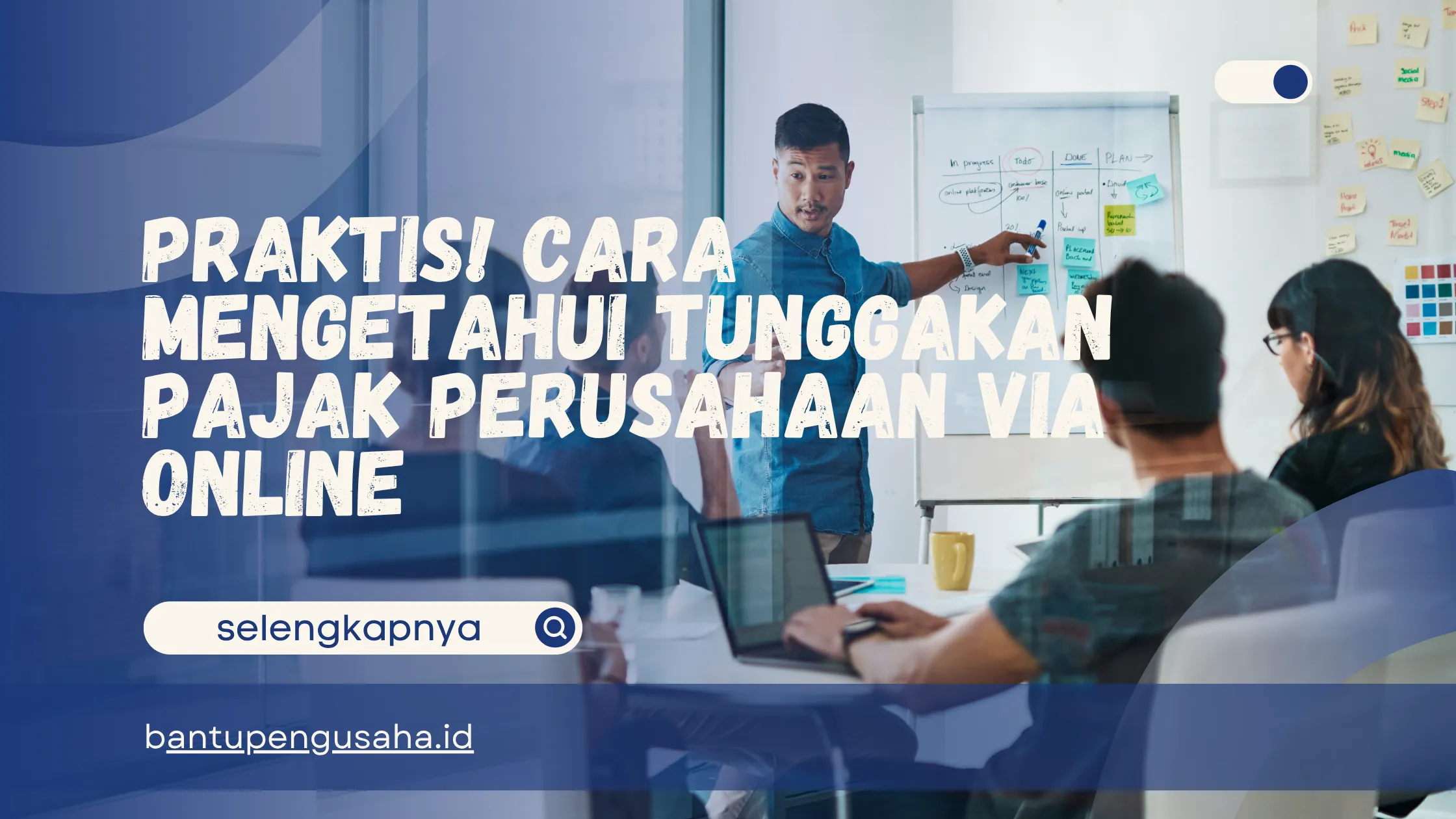 cara mengetahui tunggakan pajak perusahaan