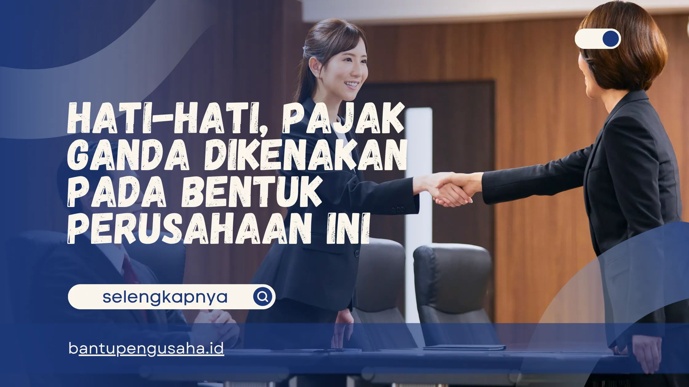 pajak ganda dikenakan pada bentuk perusahaan