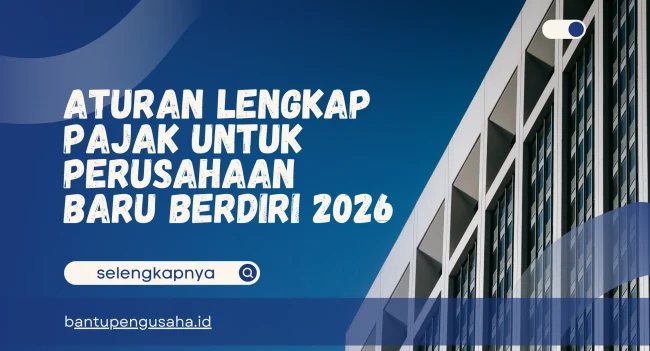 pajak untuk perusahaan baru berdiri
