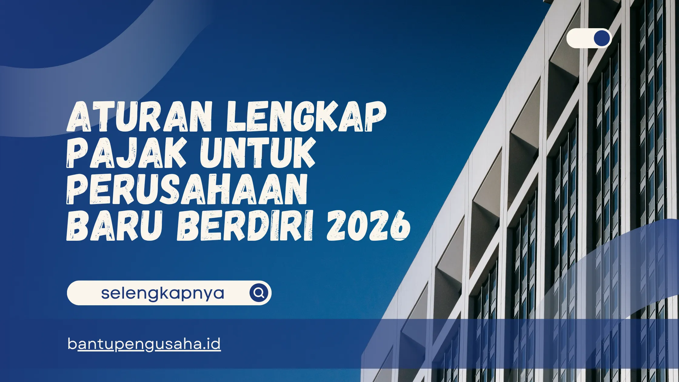 pajak untuk perusahaan baru berdiri
