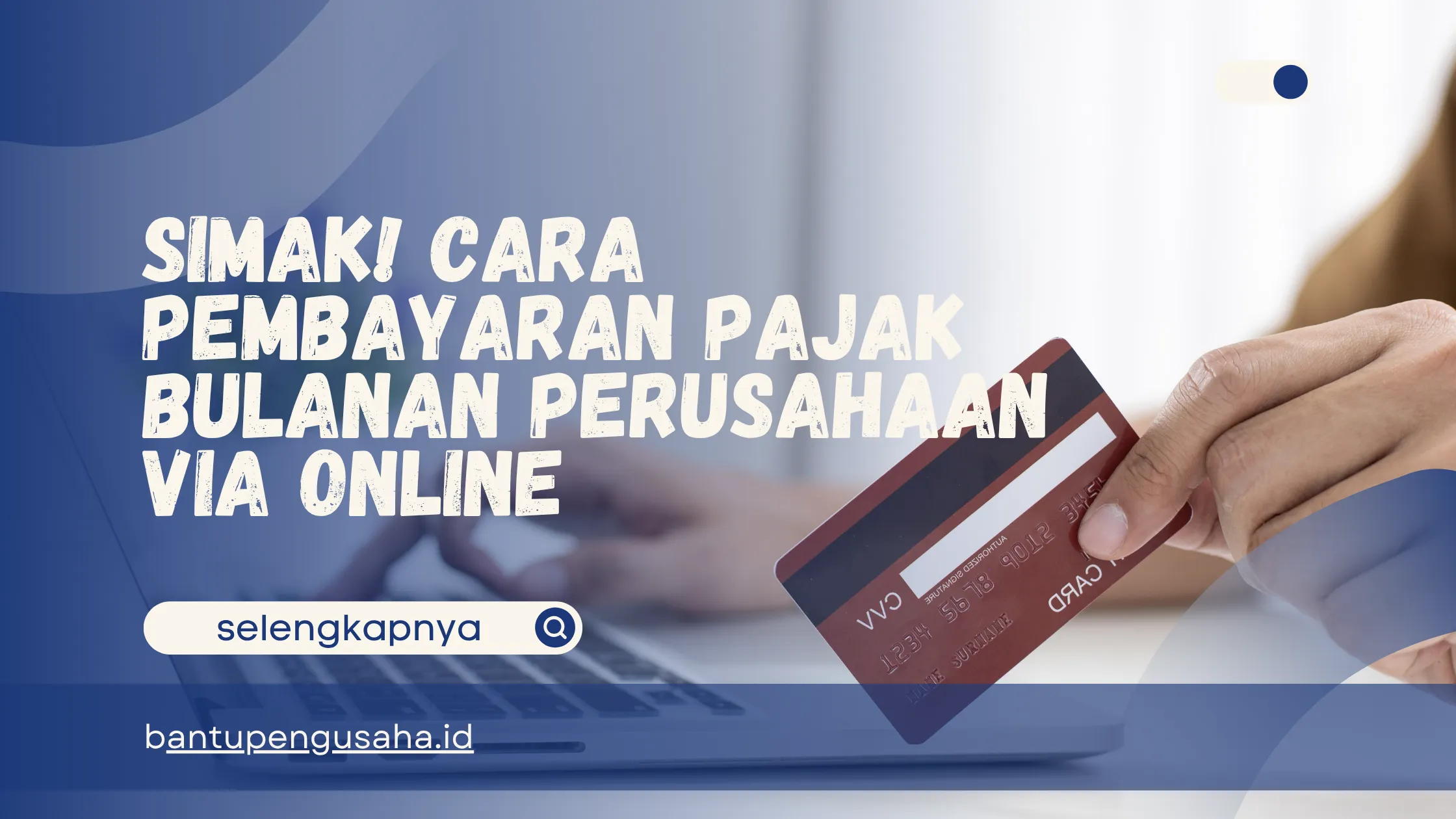cara pembayaran pajak bulanan perusahaan