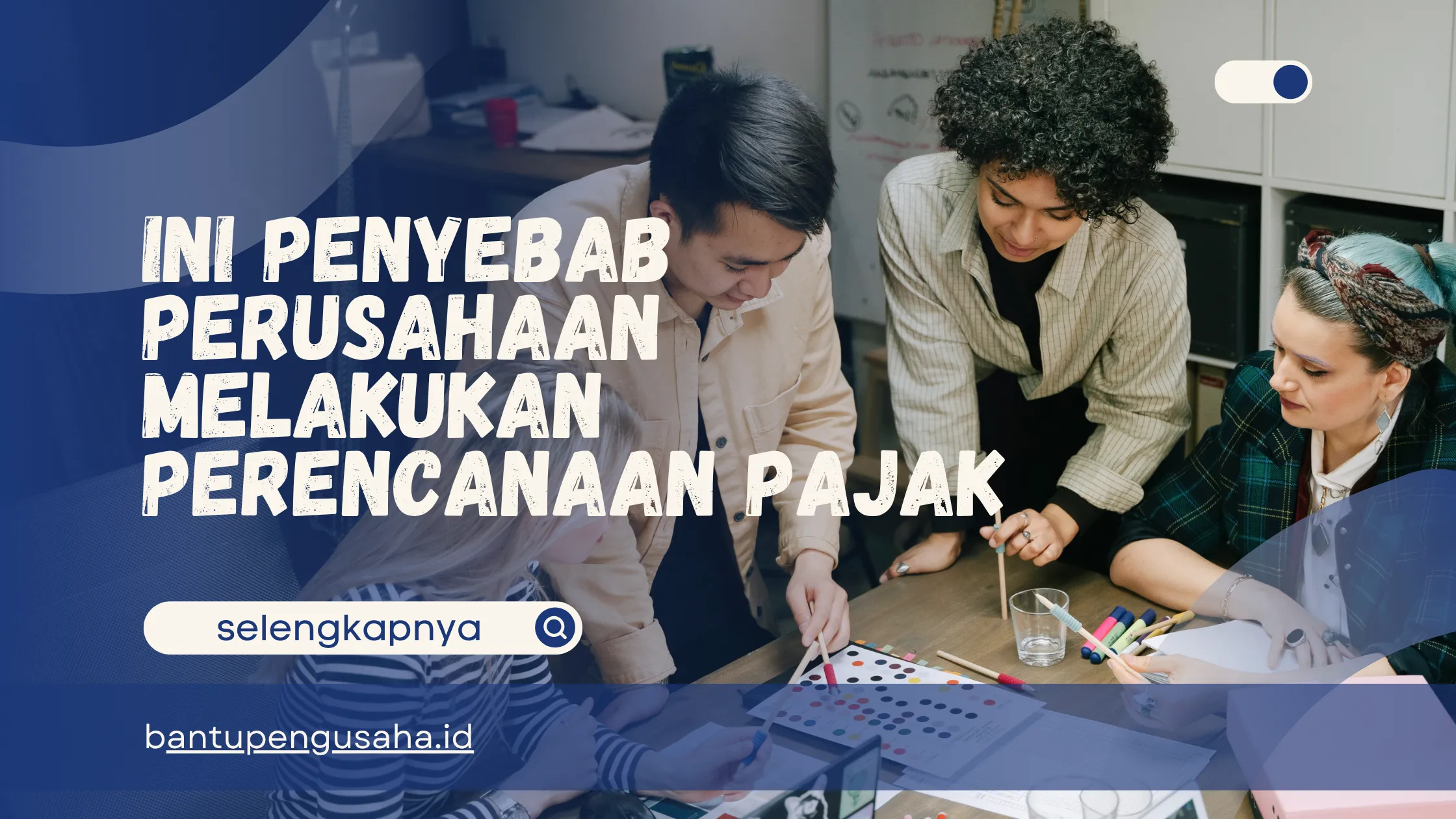 penyebab perusahaan melakukan perencanaan pajak