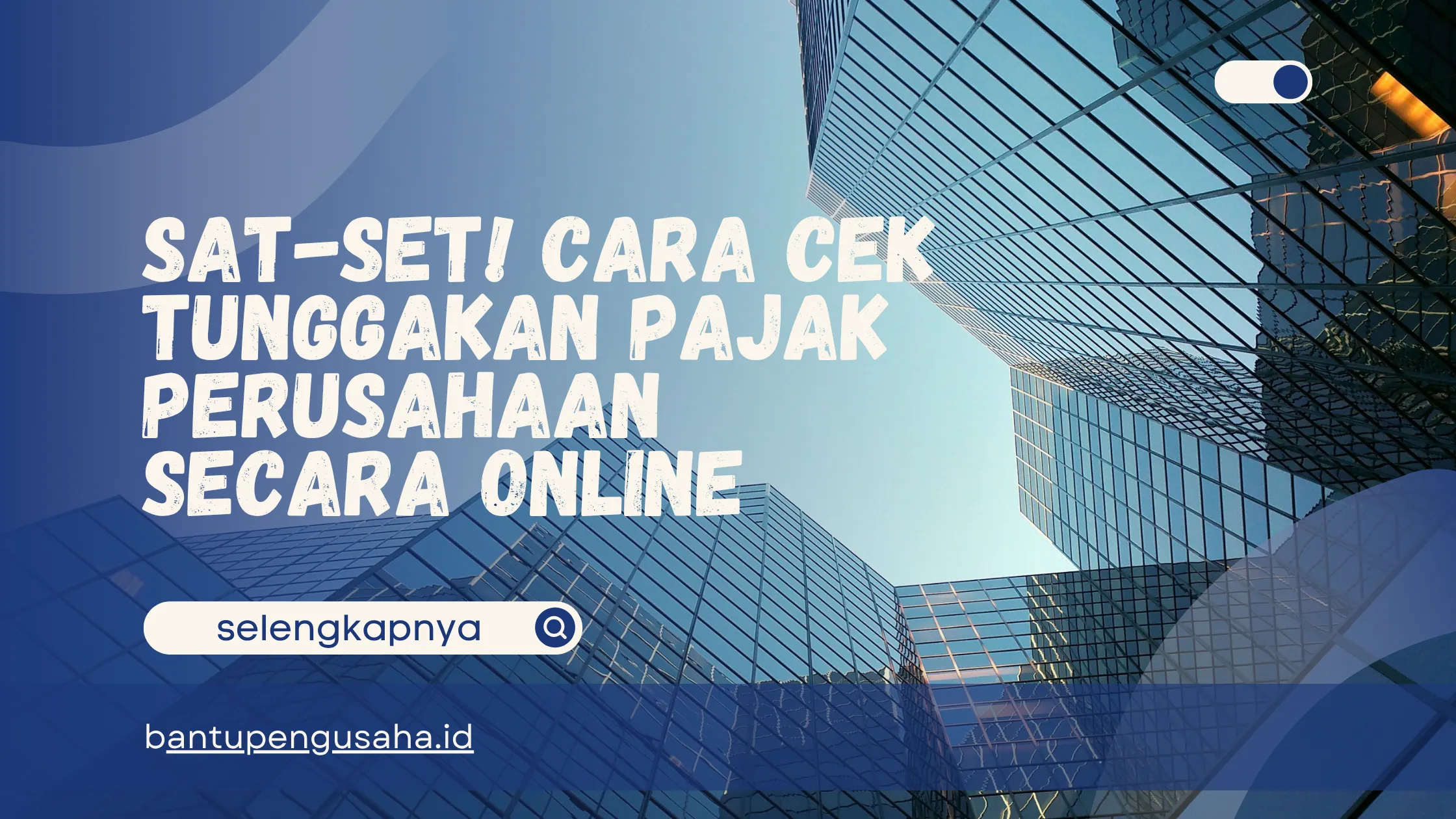 cara cek tunggakan pajak perusahaan