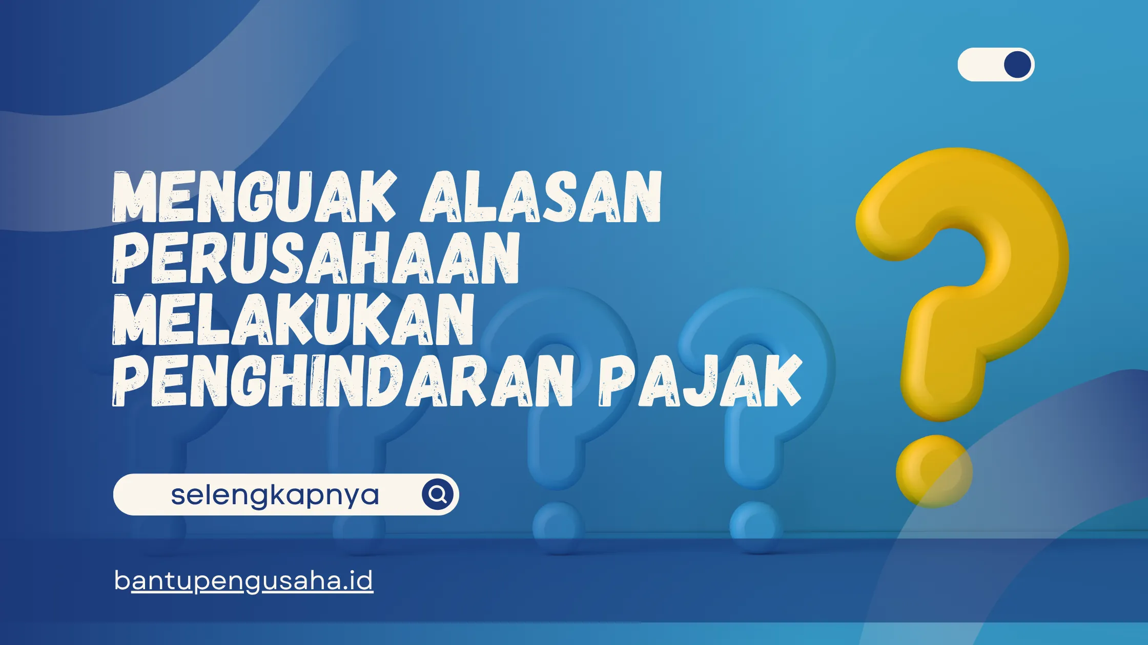 alasan perusahaan melakukan penghindaran pajak