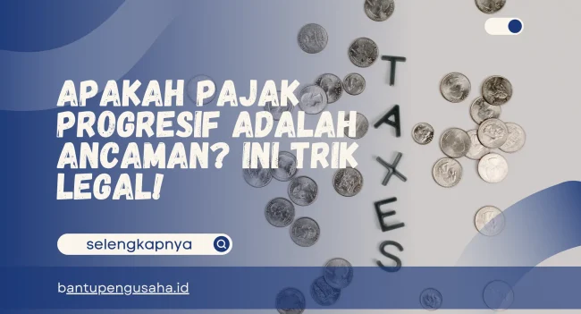 Pajak progresif adalah