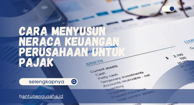 neraca keuangan perusahaan untuk pajak
