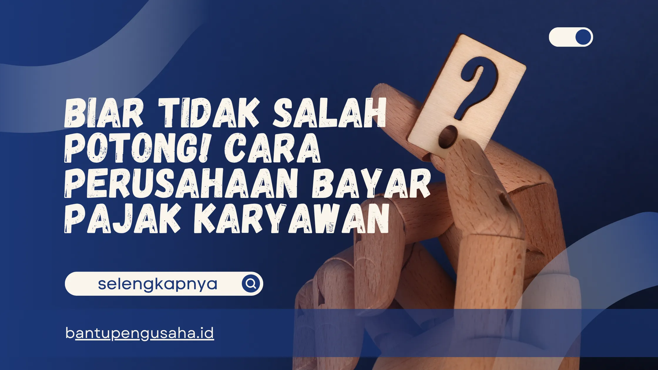 cara perusahaan bayar pajak karyawan