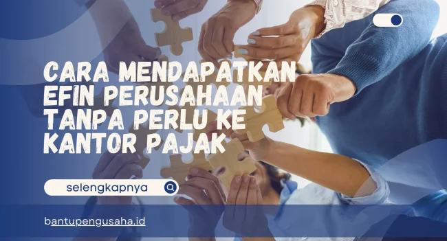 cara mendapatkan efin perusahaan