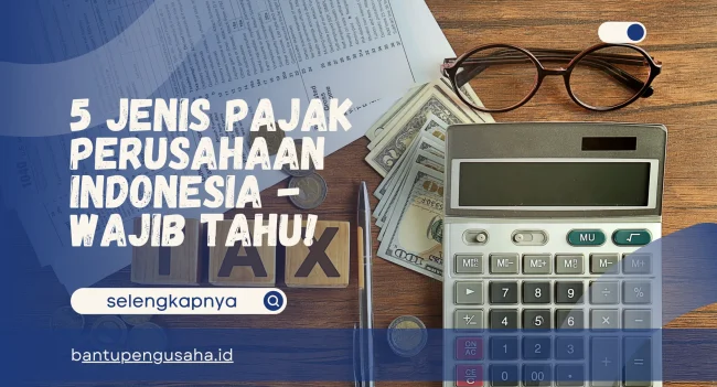 jenis pajak perusahaan indonesia