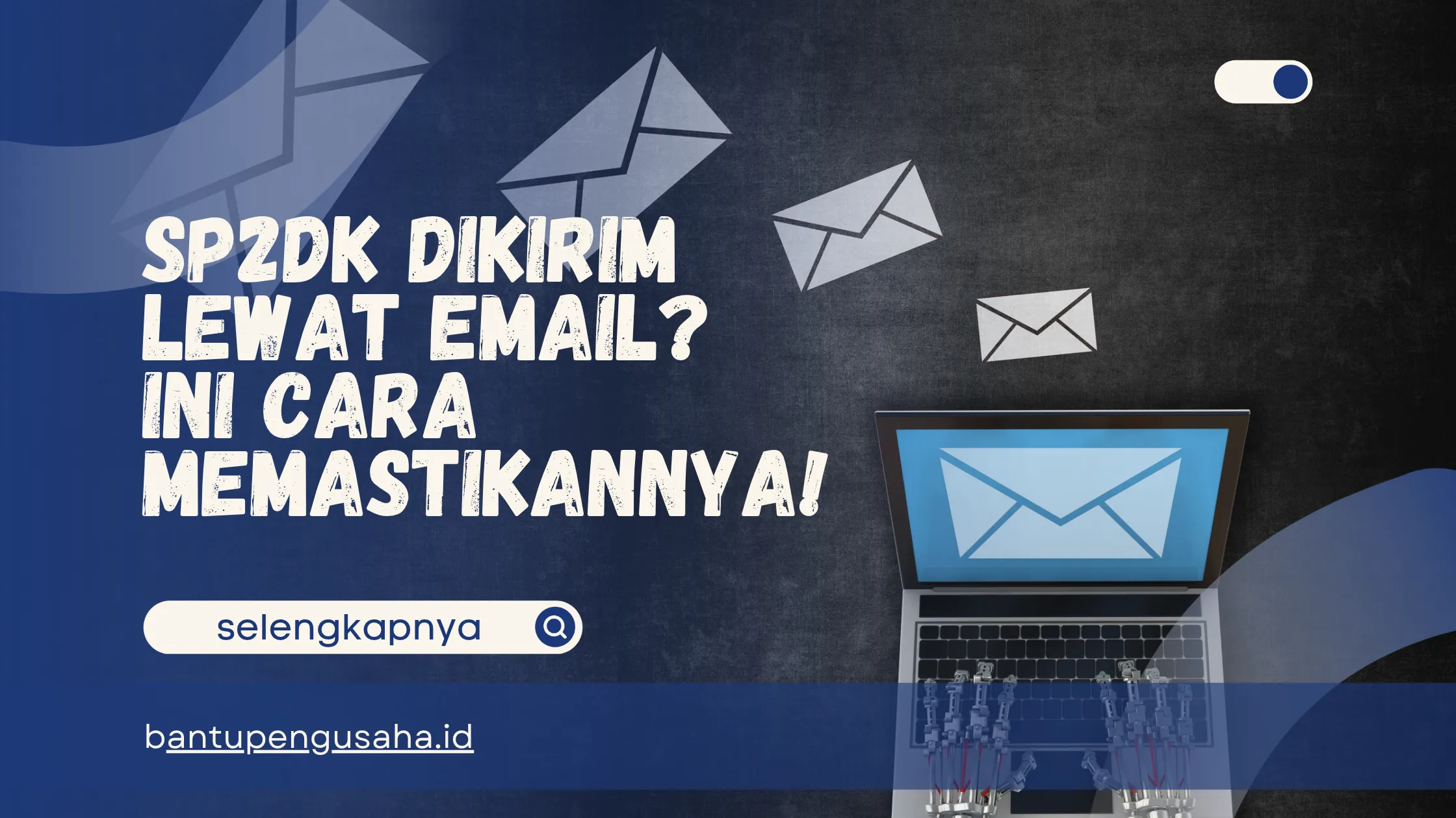 apakah sp2dk dikirim lewat email