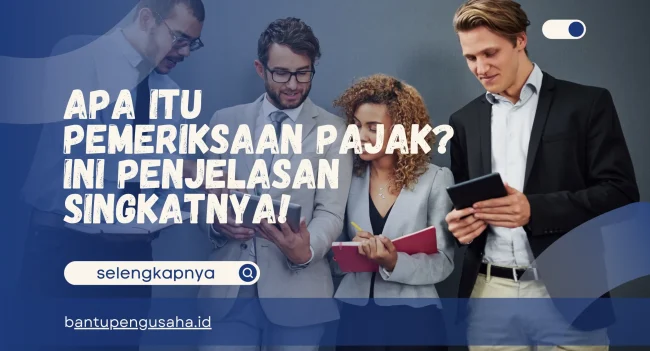 apa itu pemeriksaan pajak